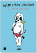 No me regales bombones