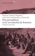 Tres periodistas en la Revoluci�n de Asturias