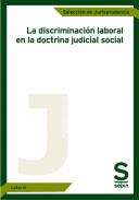 La discriminaci�n laboral en doctrina judicial social