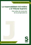 La responsabilidad civil m�dica y el tribunal supremo