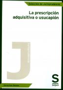 La prescripci�n adquisitiva o usucapi�n