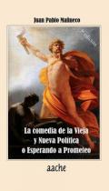 La comedia de la Vieja y la Nueva Pol�tica