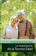 La importancia de la Tercera Edad
