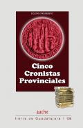 Cinco cronistas provinciales