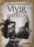 Vivir de rodillas