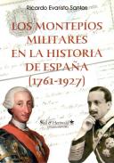 Los montep�os militares en la Historia de Espa�a (1761-1927)
