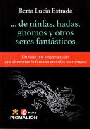 De ninfas, hadas, gnomos y otros seres fant�sticos