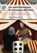 Les arrels hist�riques de la comarca dels Ports