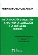 De la vocaci�n de nuestro tiempo para la legislaci�n y la ciencia del Derecho