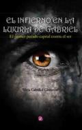 El infierno en la lujuria de Gabriel