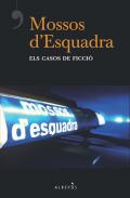 Mossos d'Esquadra, els casos de ficci�