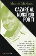 Cazar� al monstruo por ti