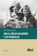 1936: el a�o de los sue�os y las pesadillas