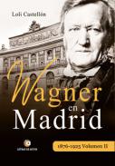 Wagner en Madrid, 1876-1925, 2