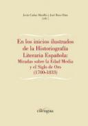 En los inicios ilustrados de la historiograf�a literaria espa�ola
