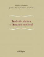 Tradici�n cl�sica y literatura medieval