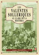 Les valentes solleriques al llarg de la hist�ria