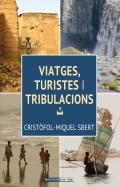 Viatges, turistes i tribulacions