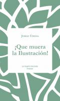 �Que muera la Ilustraci�n!