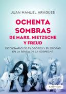 Ochenta sombras de Marx, Nietzsche y Freud