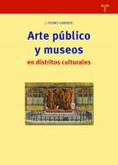 Arte p�blico y museos en distritos culturales