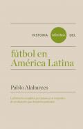 Historia m�nima del f�tbol en Am�rica Latina