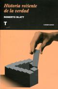 Historia reciente de la verdad