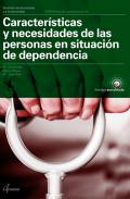 Caracter�sticas y necesidades de las personas en situaci�n de dependencia