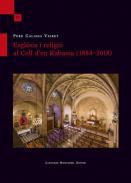 Esgl�sia i religi� al Coll d'en Rabassa (1884-2018)