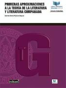 Primeras Aproximaciones a la Teor�a de la Literatura y a la Literatura Comparada