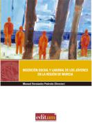 Inserci�n social y laboral de los j�venes en la Regi�n de Murcia