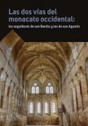 Las dos v�as del monacato occidental