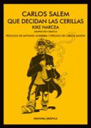 Que decidan las cerillas