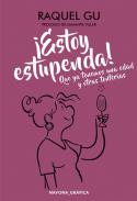�Estoy estupenda!