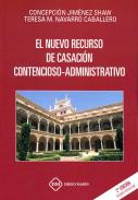 El nuevo recurso de casaci�n contencioso-administrativo