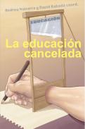 La educaci�n cancelada