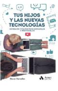 Tus hijos y las nuevas tecnologias