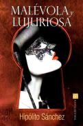 Mal�vola y lujuriosa