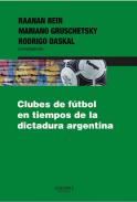 Clubes de f�tbol en tiempos de la dictadura Argentina