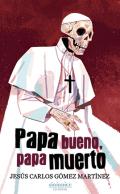Papa bueno, papa muerto