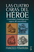 Las cuatro caras del h�roe