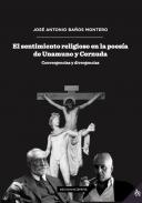 El sentimiento religioso en la poes�a de Unamuno y Cernuda