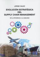 Evoluci�n estrat�gica del Supply Chain Management
