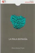 La mala entra�a