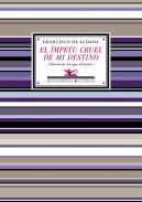 El �mpetu cruel de mi destino