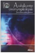 A caballo entre c�ncer y regaliz de palo