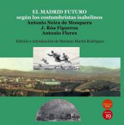 El Madrid futuro seg�n los costumbristas isabelinos