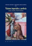 Visiones imperiales y profec�a
