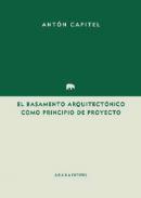 El basamento arquitect�nico como principio del proyecto