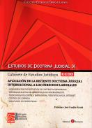 Aplicaci�n de la reciente doctrina judicial internacional a los derechos laborales